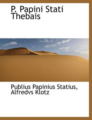 Book cover for P. Papini Stati Thebais