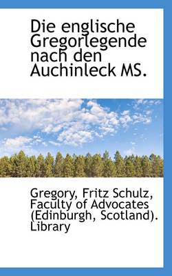 Book cover for Die Englische Gregorlegende Nach Den Auchinleck Ms.