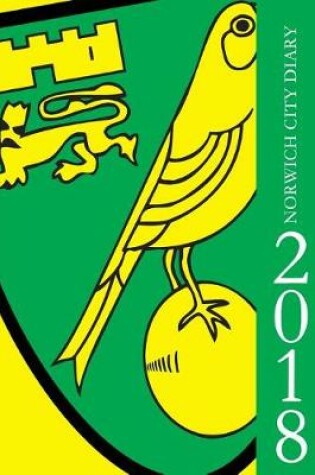 Cover of Norwich City Diary 2018