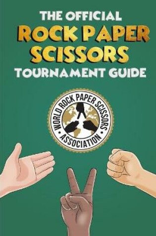 Cover of The Official Rock Paper Scissors Tournament Guide