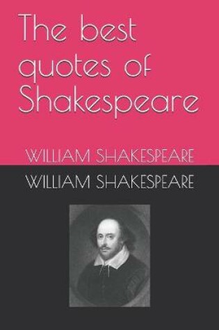 Cover of The best quotes of Shakespeare