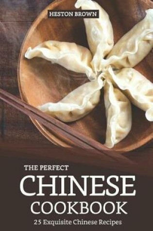 Cover of The Perfect Chinese Cookbook