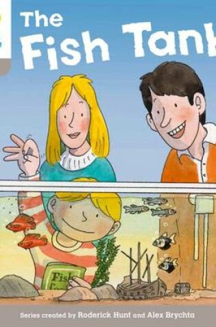 Cover of Oxford Reading Tree: Level 1 More a Decode and Develop the Fish Tank