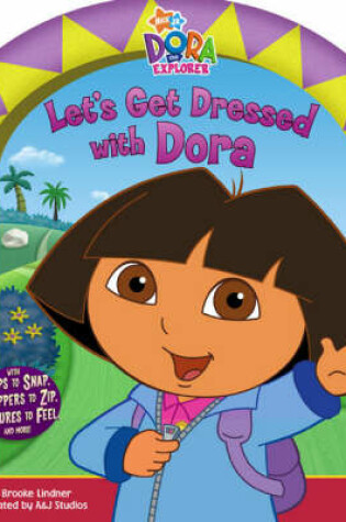 Cover of Let's Get Dressed with Dora