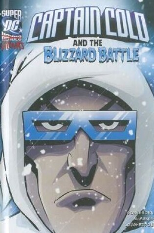 Cover of Dc Super Villains Captain Cold and the Blizzard Battle