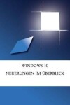 Book cover for Windows 10 Neuerungen im Überblick