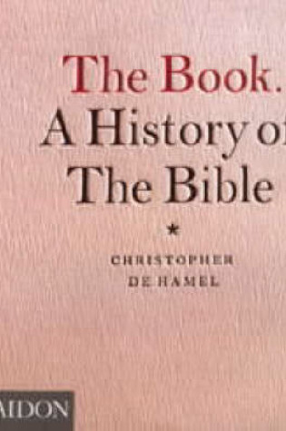 Cover of The Book. A History of the Bible