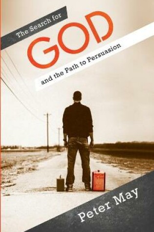 Cover of The Search For God and the Path to Persuasion