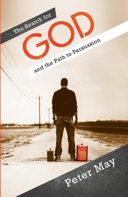 Book cover for The Search For God and the Path to Persuasion