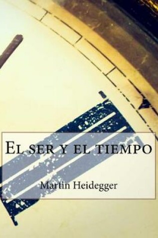 Cover of El Ser y El Tiempo