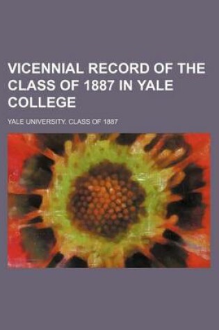 Cover of Vicennial Record of the Class of 1887 in Yale College