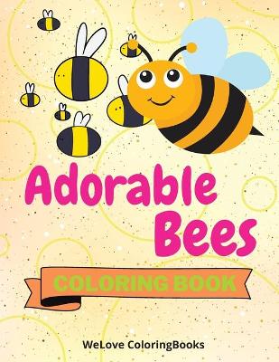 Book cover for Adorable Bees Coloring Book