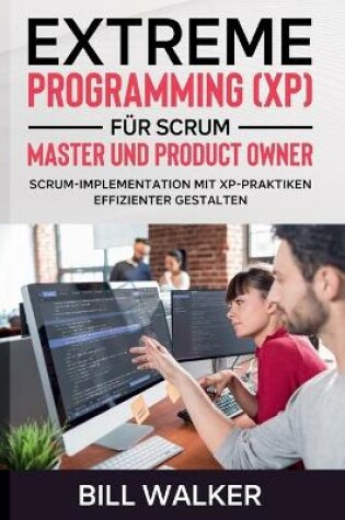 Cover of Extreme Programming (XP) für Scrum- Master und Product Owner