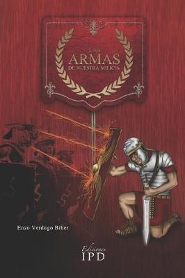 Book cover for Las Armas de Nuestra Milicia