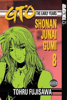 Cover of GTO: The Early Years, Volume 8