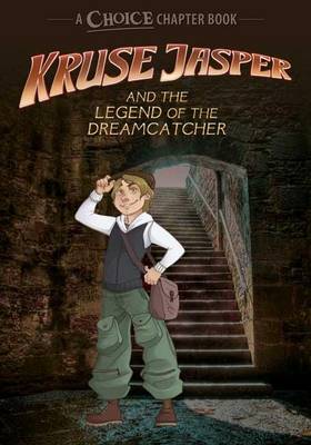 Book cover for Kruse Jasper and the Legend of the Dreamcatcher