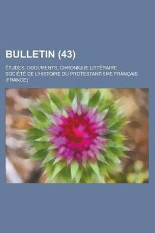 Cover of Bulletin (43); Tudes, Documents, Chronique Litt Raire