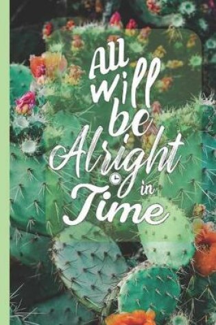 Cover of All Will Be Alright In Time