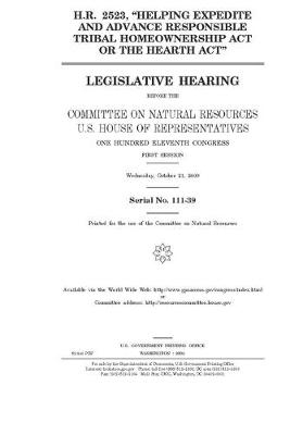 Book cover for H.R. 2523, "Helping Expedite and Advance Responsible Tribal Homeownership Act or the Hearth Act"