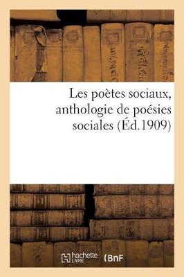 Book cover for Les Po�tes Sociaux, Anthologie de Po�sies Sociales