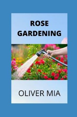 Cover of Rose Gardening