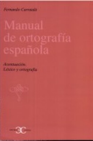 Cover of Manual de Ortografia Espanola