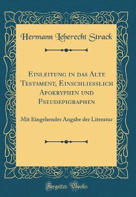 Book cover for Einleitung in Das Alte Testament, Einschliesslich Apokryphen Und Pseudepigraphen