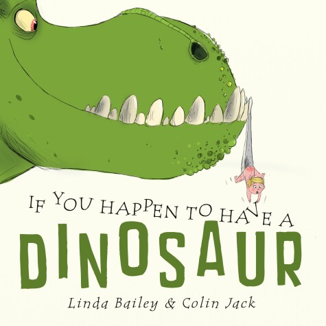 Book cover for If You Happen to Have a Dinosaur
