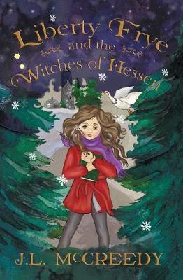 Book cover for Liberty Frye and the Witches of Hessen