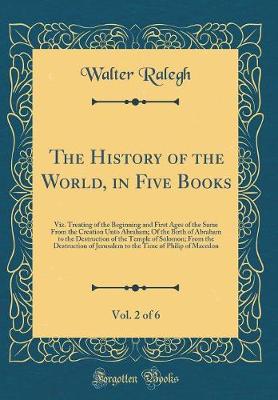 Book cover for The History of the World, in Five Books, Vol. 2 of 6