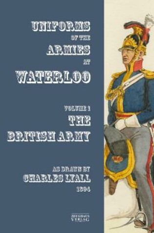 Cover of Uniforms of the Armies at Waterloo