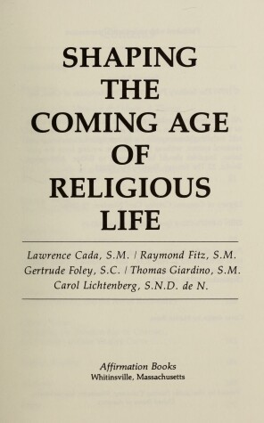 Book cover for Shaping the Coming Age of Religious Life