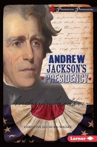 Cover of Andrew Jackson's Presidency