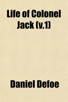 Book cover for Life of Colonel Jack (V.1)