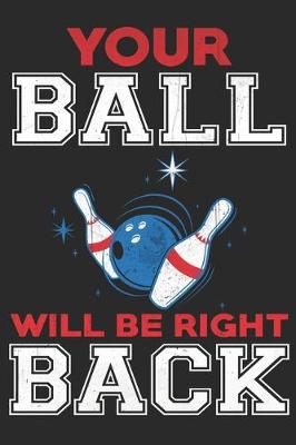 Book cover for Your ball will be right back