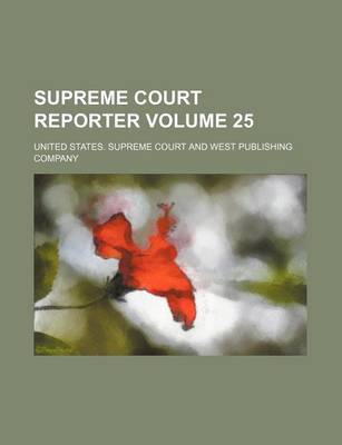 Book cover for Supreme Court Reporter Volume 25