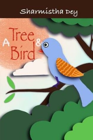 Cover of A Tree and a Bird