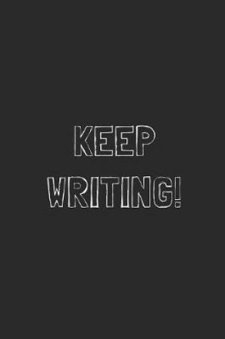 Cover of Keep Writing!