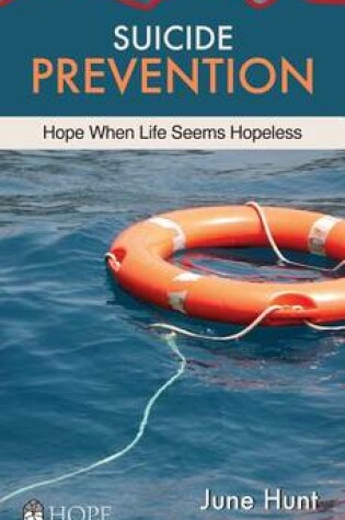Cover of Suicide Prevention (June Hunt Hope for the Heart)