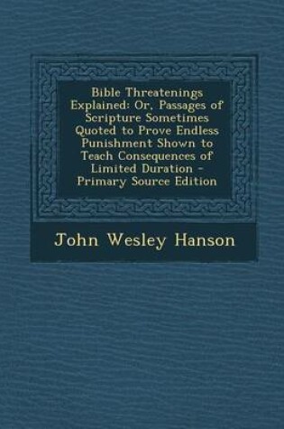 Cover of Bible Threatenings Explained