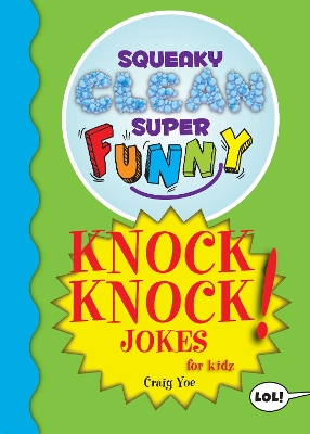 Book cover for Squeaky Clean Super Funny Knock Knock Jokes for Kidz