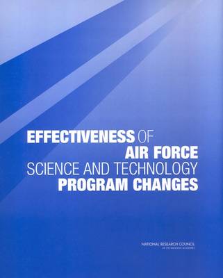 Book cover for Effectiveness of Air Force Science and Technology Program Changes