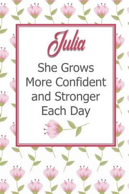 Book cover for Julia She Grows More Confident and Stronger Each Day