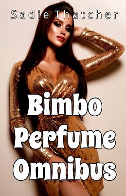 Book cover for Bimbo Perfume Omnibus