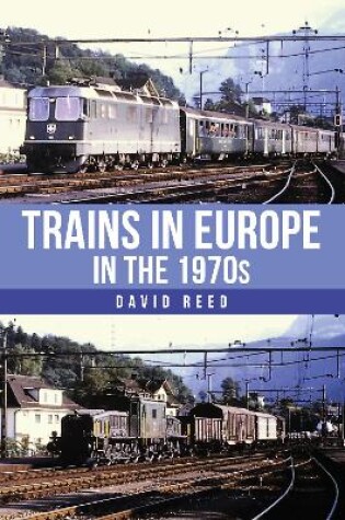 Cover of Trains in Europe in the 1970s