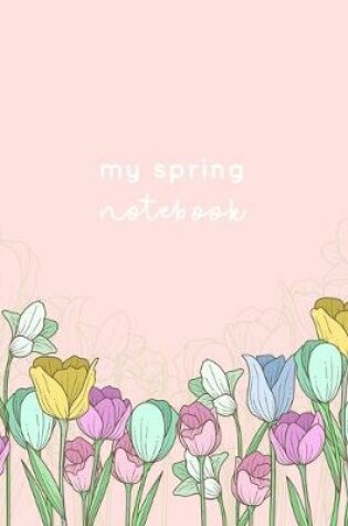 Cover of My Spring Notebook