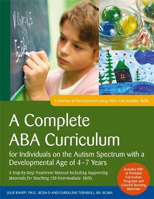 Cover of A Complete ABA Curriculum for Individuals on the Autism Spectrum with a Developmental Age of 4-7 Years