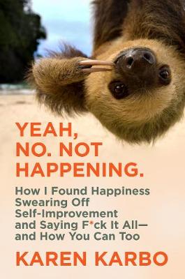 Book cover for Yeah, No. Not Happening.