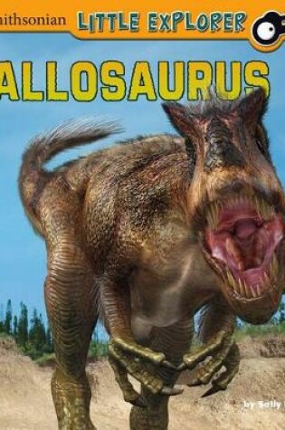 Cover of Allosaurus (Little Paleontologist)