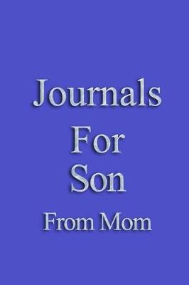 Book cover for Journals For Son From Mom